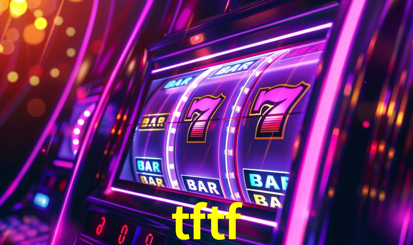 tftf,tftf app